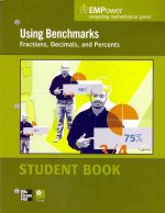 EMPower Math, Using Benchmarks: Fractions, Decimals, and Percents, Student Edition