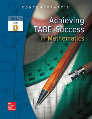 Achieving Tabe Success in Mathematics, Tabe 9 & 10 Level D