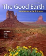 The Good Earth with Connect Plus Access Code: Introduction to Earth Science