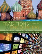 Traditions & Encounters, Volume 2 with Connect Plus Access Code: A Brief Global History