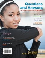 Questions and Answers with Connect Plus Physical Education Access Code: A Guide to Fitness and Wellness