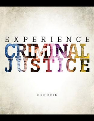 Experience Criminal Justice
