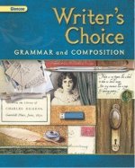 Writer's Choice: Grammar and Composition, Grade 11, Student Edition