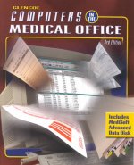 Glencoe Computers in the Medical Office: Using Medisoft for Windows Advanced, Student Text