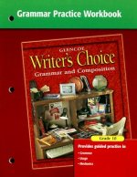 Writer's Choice Grammar Practice Workbook Grade 10: Grammar and Composition