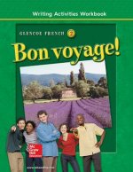 Bon Voyage! Level 2, Writing Activities Workbook