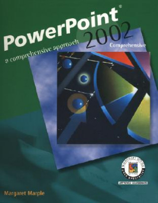 PowerPoint 2002: A Comprehensive Approach, Student Edition