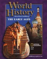 World History: The Human Experience: The Early Ages