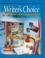 Glencoe Writer's Choice: Grammar and Composition, Grade 6