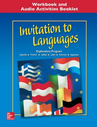 Invitation to Languages Workbook and Audio Activities Booklet: Foreign Language Exploratory Program
