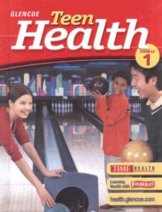 Teen Health: Course 1