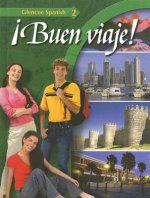 Buen Viaje!: Glencoe Spanish 2