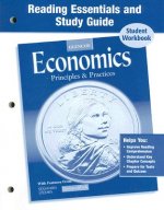 Economics: Principles and Practices: Reading Essentials and Study Guide