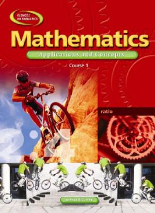 Mathematics Application and Concepts: Course 1