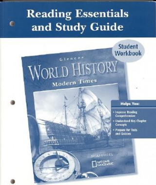Glencoe World History Reading Essentials and Study Guide Student Workbook: Modern Times