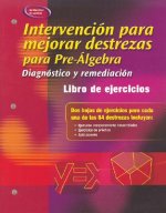 Intervencion Para Mejorar Destrezas Para Pre-Algebra: Diagnostico y Remediacion: Libro de Ejercicios Para el Alumno