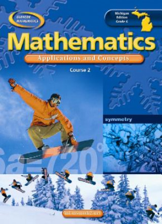 Mi Grade 6 Mathematics: Applications and Concepts, Course 2, Student Edition