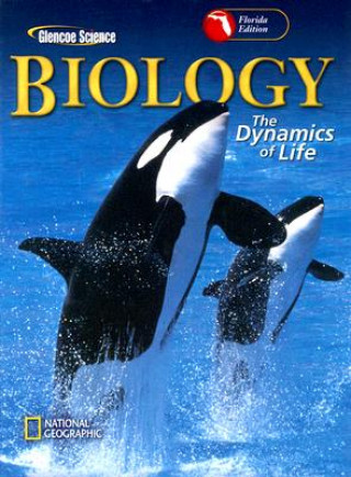 Biology Florida Edition: The Dynamics of Life