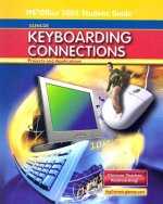 Glencoe Keyboarding Connections: Projects and Applications, Office 2003 Student Guide