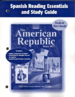 The American Republic Since 1877, Spanish Reading Essentials and Study Guide: Student Workbook