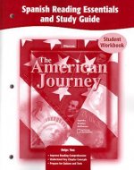 The American Journey, Spanish Reading Essentials and Study Guide: Un Viaje Por Estados Unidos (Student Workbook)