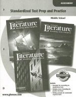 Glencoe Literature: Reading with Purpose, Middle School, Standardized Test Prep and Practice Assessment