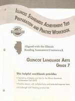 Glencoe Literature: Reading with Purpose, Grade 7, Isat Preparation and Practice Workbook