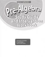 Pre-Algebra: Study Guide and Intervention Workbook