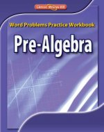 Pre-Algebra, Word Problems Practice Workbook