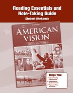 The American Vision Reading Essentials and Note-Taking Guide: Modern Times