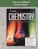 Chemistry: Matter & Change, Laboratory Manual