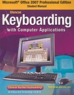 Microsoft Office 2007 Professional Edition Student Manual for Glencoe Keyboarding with Computer Applications