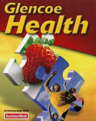 Glencoe Health Student Edition 2011
