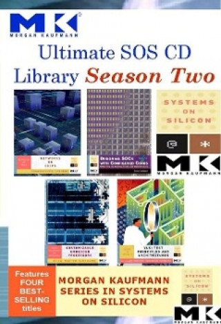 Ultimate SOS CD Library Season 2: Morgan Kaufmann Systems on Silicon