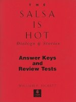 Salsa is Hot, The, Dialogs and Stories Answer Key and Review Tests