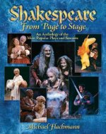 Shakespeare, from Page to Stage: An Anthology of the Most Popular Plays and Sonnets