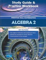 Prentice Hall Math Algebra 2 Study Guide and Practice Workbook 2004c