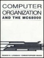 Computer Organization and the Mc68000
