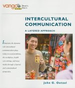 Intercultural Communication: A Layered Approach