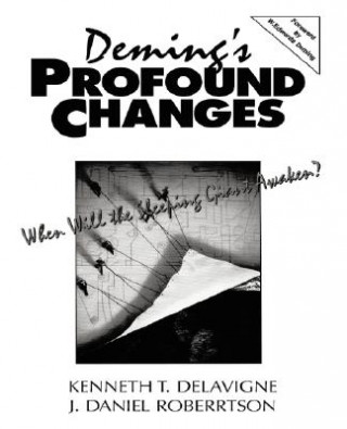 Deming's Profound Changes: When Will the Sleeping Giant Awaken?