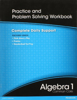 Alebra 1 Common Core Practice and Problem Solving Workbook: Complete Daily Support