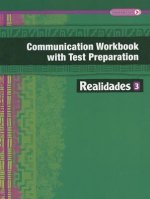 Realidades Communication Workbook with Test Preparation 3