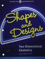 Connected Mathematics 3 Student Edition Grade 7: Shapes and Designs: Two-Dimensional Geometry Copyright 2014
