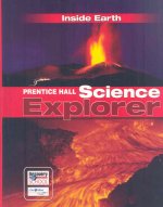 Science Explorer C2009 Book F Student Edition Inside Earth