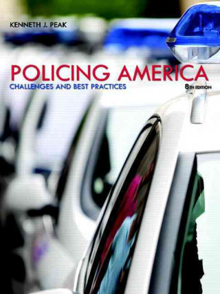 Policing America: Challenges and Best Practices Plus Mycjlab with Pearson Etext -- Access Card Package