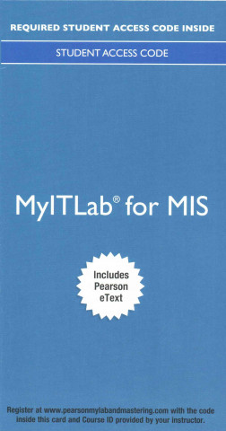 Myitlab with Pearson Etext -- Access Card -- For MIS Essentials