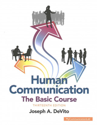 Human Communication: The Basic Course & New Mycommunicationlab with Pearson Etext -- Valuepack Access Card Package