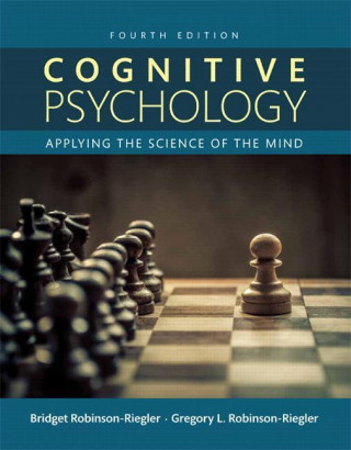 Cognitive Psychology: Applying the Science of the Mind, Books a la Carte