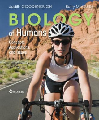 Biology of Humans: Concepts, Applications, and Issues Plus Masteringbiology with Etext -- Access Card Package