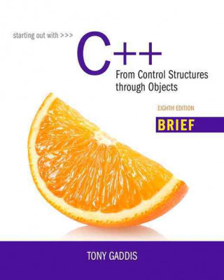 Starting Out with C++: From Control Structures Through Objects, Brief Version Plus Myprogramminglab with Pearson Etext -- Access Card Package